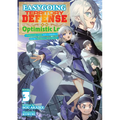 Easygoing Territory Defense by the Optimistic Lord: Production Magic Turns a Nameless Village Into the Strongest Fortified City (Light Novel) Vol. 3 - Paperback