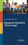 A Study Guide for Margaret Atwood's "Siren Song" - Paperback