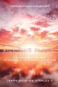 Fill this Place: A Worship Leader's Guide to Ushering in the Presence - Paperback