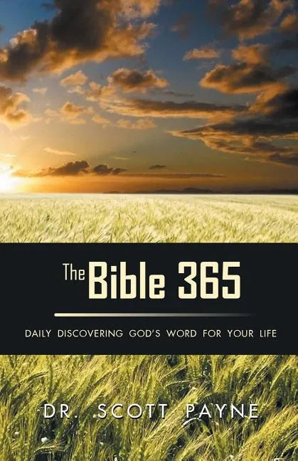 The Bible 365: Daily Discovering God's Word For Your Life - Paperback