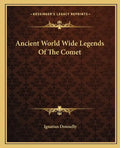 Ancient World Wide Legends of the Comet - Paperback