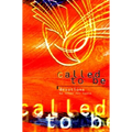 Called to Be: Devotions for Teens by Teens - Paperback