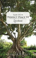 Isaiah 26: 3-4 Perfect Peace VI Zacchaeus - Paperback