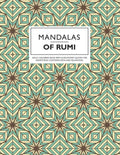 Mandalas of Rumi: Adult Coloring Book with Rumi Poetry Quotes for Meditation, Contemplation and Relaxation. - Paperback