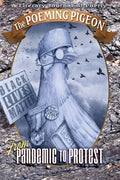 The Poeming Pigeon: From Pandemic to Protest - Paperback