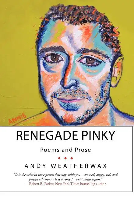 Renegade Pinky: Poems and Prose - Hardcover