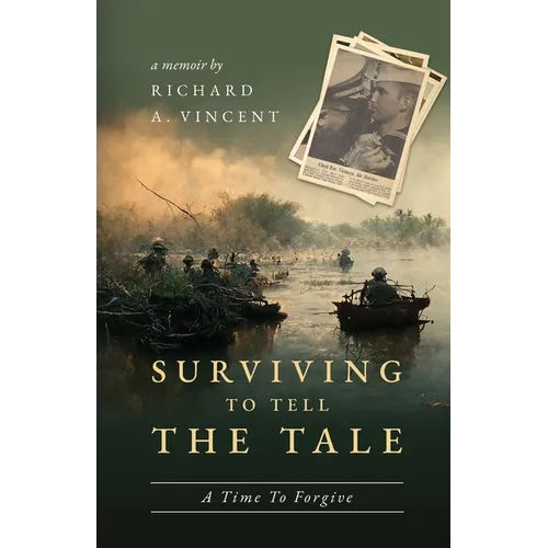 Surviving to Tell the Tale: A Time To Forgive - Paperback