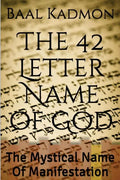 The 42 Letter Name of God: The Mystical Name Of Manifestation - Paperback