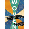 Woven: Nurturing a Faith Your Kid Doesn't Have to Heal from - Hardcover