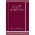 Enoch and the Growth of and Apocalyptic Tradition - Hardcover