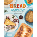 Bread Workshop: Creating Yeast Doughs & Quick Breads: Creating Yeast Doughs & Quick Breads - Library Binding