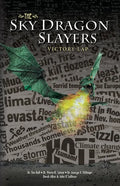 The Sky Dragon Slayers: Victory Lap - Paperback