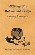 Millinery Hat Making and Design - Novelty Trimmings - Paperback