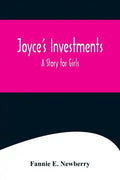 Joyce's Investments: A Story for Girls - Paperback