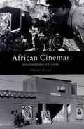 African Cinemas: Decolonizing the Gaze - Paperback