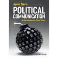 Political Communication: An Introduction for Crisis Times - Hardcover