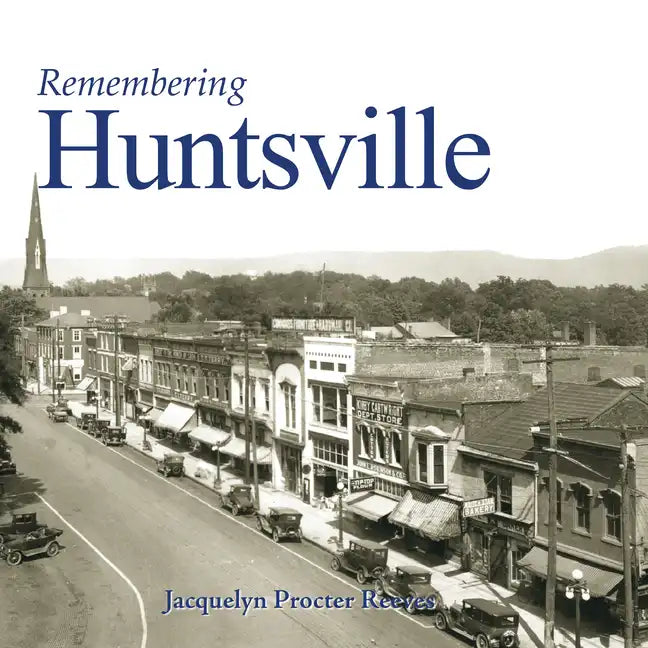 Remembering Huntsville - Paperback