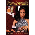 Dreams, Changes and Caviar Wishes - Paperback