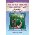 The Fool's Journey through the Tarot Swords - Paperback