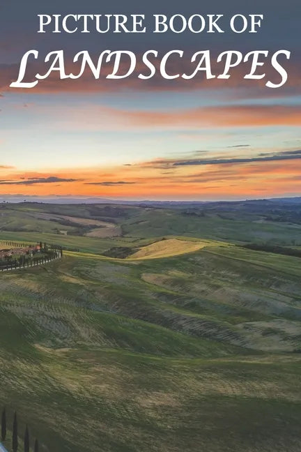 Picture Book of Landscapes: For Seniors with Dementia [Full Spread Panorama Picture Books] - Paperback