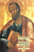 The Vision of Saint Paul the Apostle: Christian Apocrypha Series - Paperback