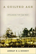 A Guilted Age: Apologies for the Past - Paperback