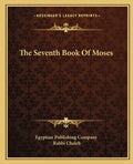 The Seventh Book of Moses - Paperback