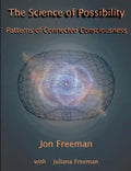 The Science of Possibility: Patterns of Connected Consciousness - Paperback