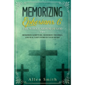 Memorizing Ephesians 6 - The Whole Armor of God: Memorize Scripture, Memorize the Bible, and Seal God's Word in Your Heart - Paperback