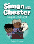 Super Family! (Simon and Chester Book #3) - Hardcover