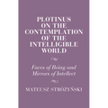 Plotinus on the Contemplation of the Intelligible World - Hardcover