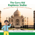 The Curry Kid Explores India: One Smart Cookie and the Wonders of the World - Paperback