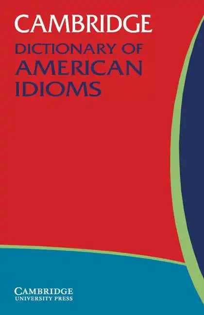 Cambridge Dictionary of American Idioms - Paperback