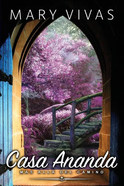 Casa Ananda: Más Allá del camino - Paperback
