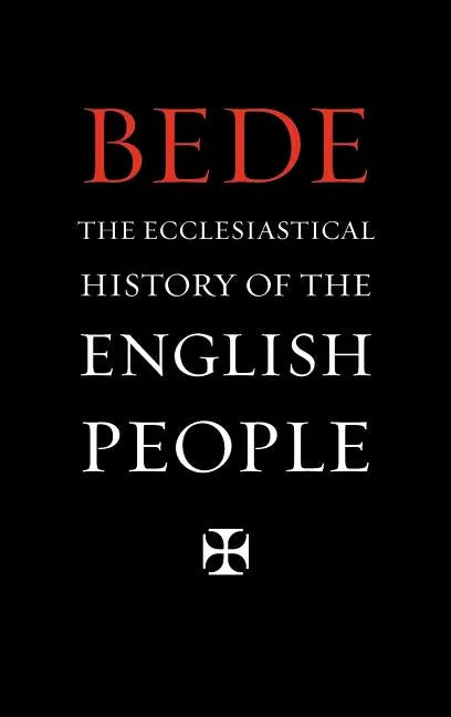 The Ecclesiastical History of the English People - Hardcover