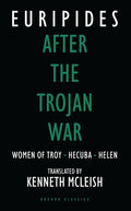 After the Trojan War: Women of Troy / Hecuba / Helen - Paperback