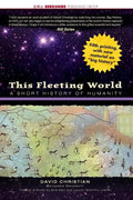 This Fleeting World: A Short History of Humanity Teacher/Student Edition - Paperback
