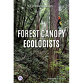 Forest Canopy Ecologists - Paperback