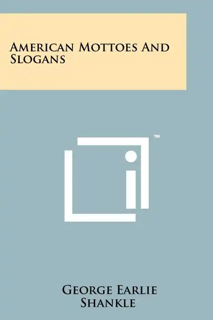 American Mottoes and Slogans - Paperback