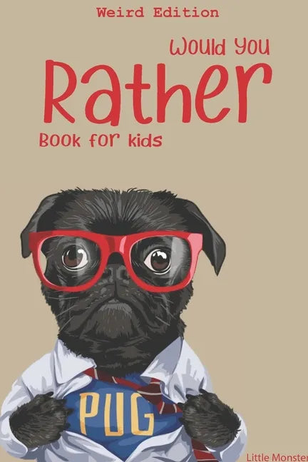 Would you rather game book: Ultimate Edition: A Fun Family Activity Book for Boys and Girls Ages 6, 7, 8, 9, 10, 11, and 12 Years Old - Best Chris - Paperback