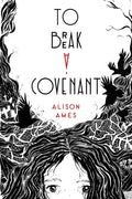 To Break a Covenant - Hardcover