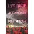 Lelya Dorche and the Coney Island Cure - Paperback