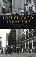 Lost Chicago Department Stores - Hardcover