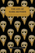 The Life of Mark Akenside - Paperback