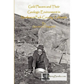 Gold Placers and Their Geologic Environment in Northwestern Park County, Colorado - Paperback