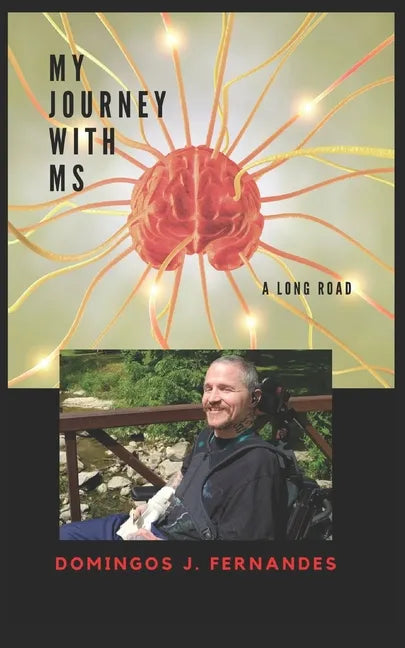 My Journey with MS: A long road - Paperback