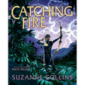 Catching Fire: Illustrated Edition (the Hunger Games #2) - Hardcover