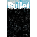 The Bullet - Hardcover