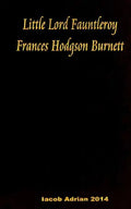 Little Lord Fauntleroy Frances Hodgson Burnett - Paperback