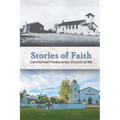 Stories of Faith: Carmichael Presbyterian Church at 100 - Paperback